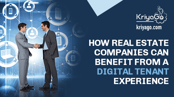 How Real Estate Companies Can Benefit From a Digital Tenant Experience 